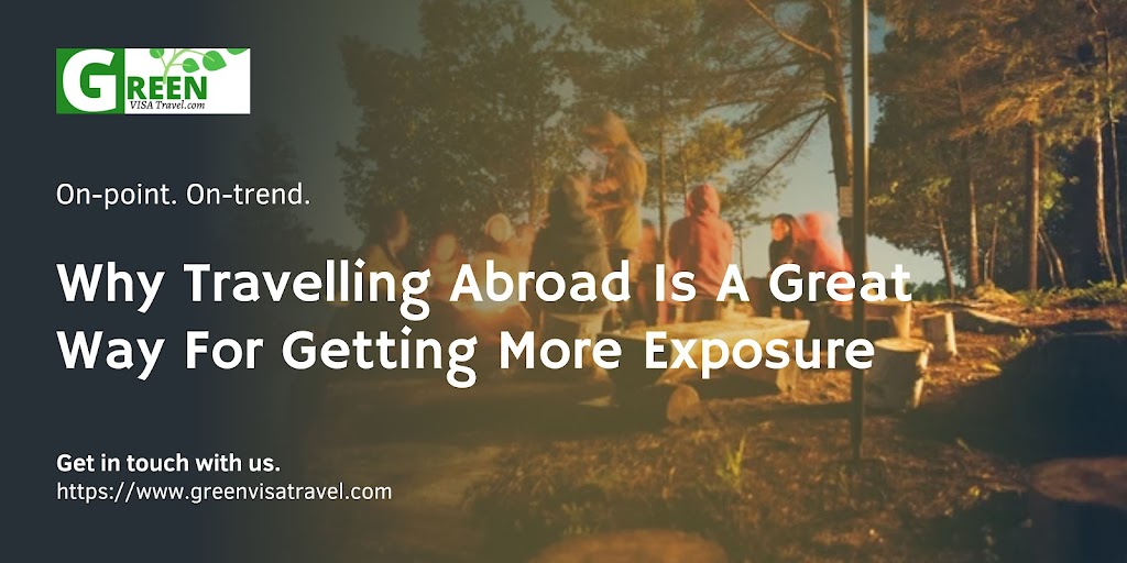 why travelling abroad